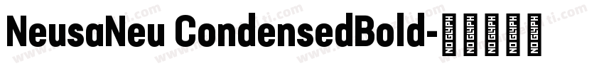 NeusaNeu CondensedBold字体转换